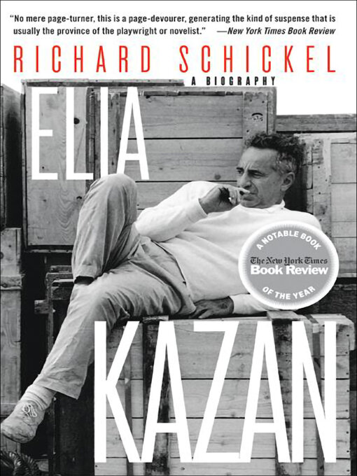 Title details for Elia Kazan by Richard Schickel - Available